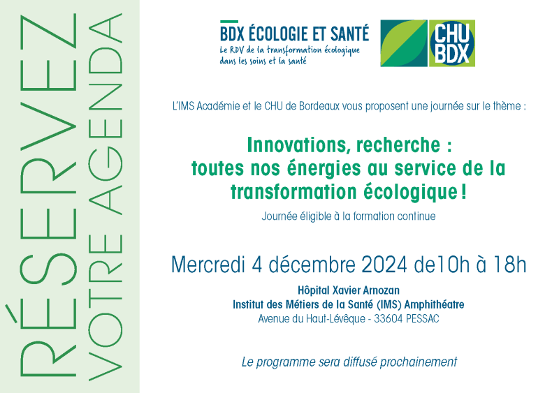 CHU de Bordeaux_Réservez votre agenda_Colloque BDX écologie et santé, mercredi 4 décembre 2024 - Copie